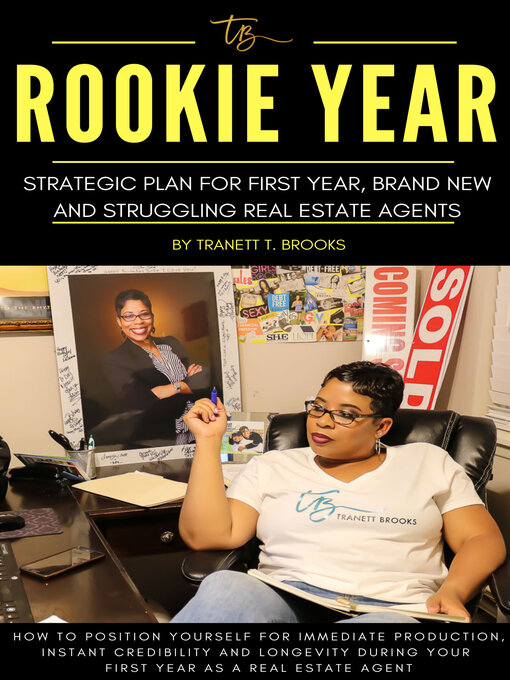 Title details for Rookie Year: Strategic Plan for First-Year, Brand-New and Struggling Real Estate Agents by Tranett Brooks - Available